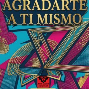 El arte de agradarte a ti mismo audiolibro