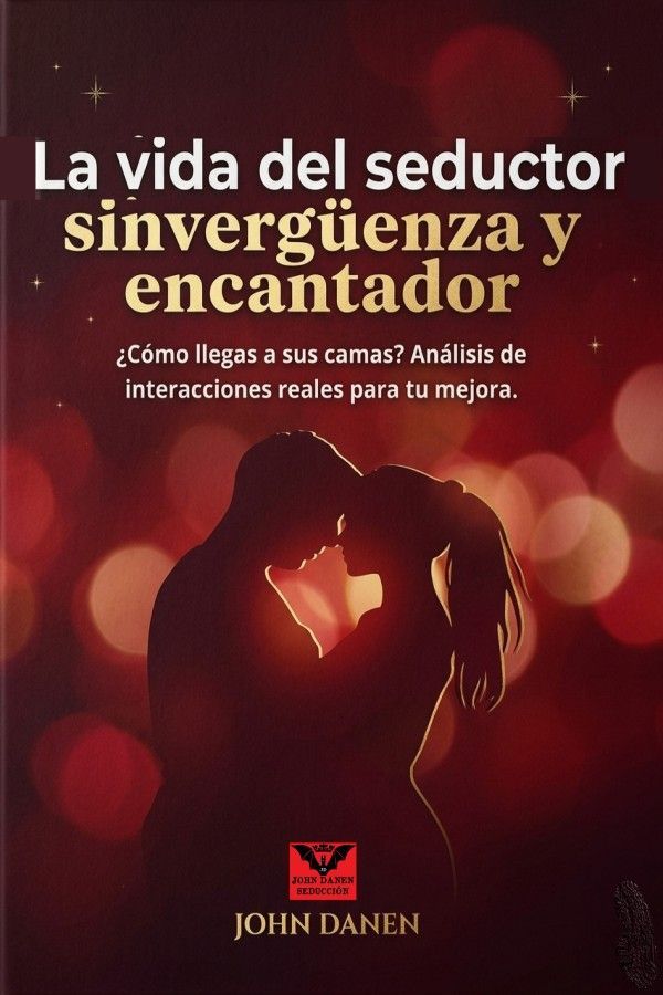 La vida del seductor sinvergüenza y encantador e-book